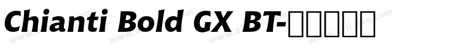 Chianti Bold GX BT字体转换